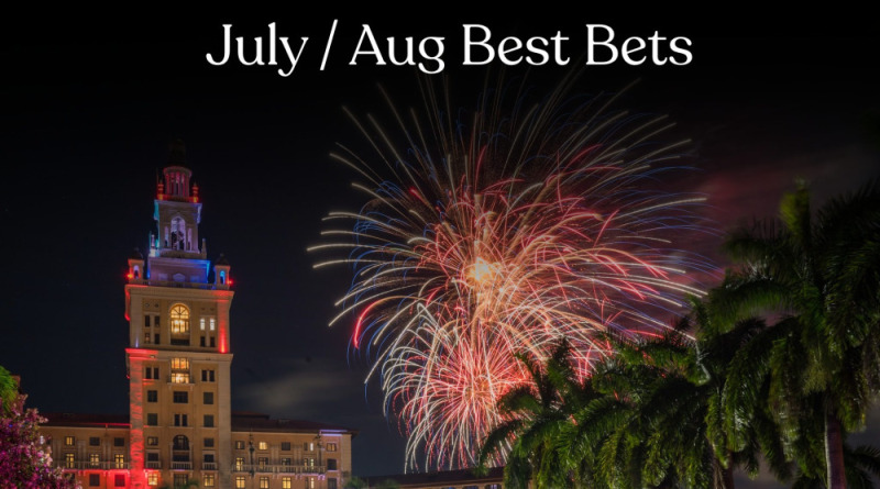 July / Aug Best Bets